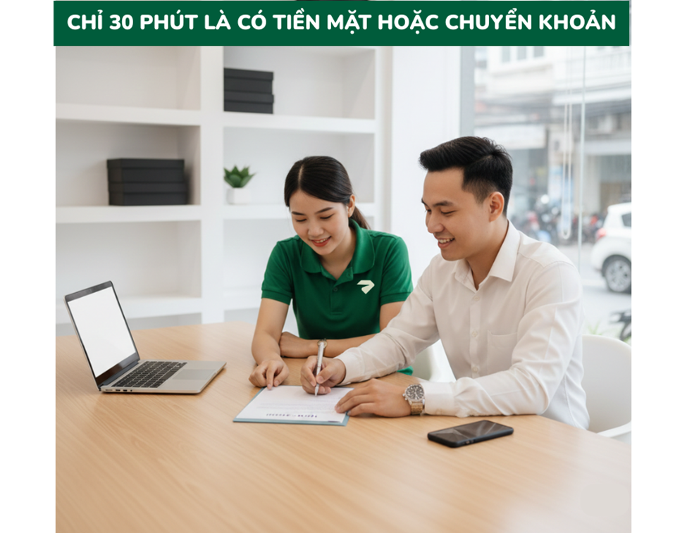 Cầm xe ô tô giải ngân nhanh trong 30 phút Cầm xe ô tô giải ngân nhanh trong 30 phút
